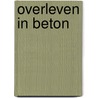 Overleven in beton door Mitscherlich