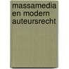 Massamedia en modern auteursrecht door Klaver