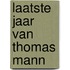 Laatste jaar van thomas mann