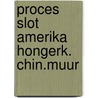 Proces slot amerika hongerk. chin.muur door Franz Kafka