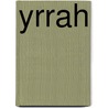Yrrah door Yrrah