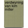 Verdwyning van kim miller door J. Bernlef