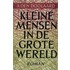 Kleine mensen in de grote wereld