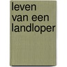 Leven van een landloper door Doolaard