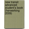 New Transit advanced Student's Book (herwerking 2009) door Onbekend