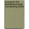 Economix 5/6 Bedrijfseconomie (herwerking 2009) by Unknown