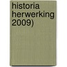 Historia herwerking 2009) door Onbekend