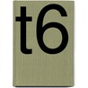 T6 door Onbekend
