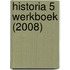historia 5 werkboek (2008)