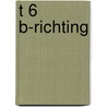 T 6 b-richting door Onbekend