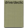 Drive/declic door Onbekend