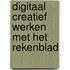 Digitaal creatief werken met het rekenblad