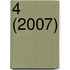 4 (2007)