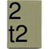 2 T2