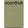 Voordruk by Unknown