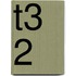 T3 2