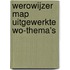 Werowijzer map uitgewerkte WO-thema's