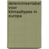 Determineertabel voor klimaattypes in Europa by M. Hofkens