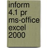 Inform 4.1 PR MS-Office Excel 2000 door Onbekend
