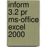 Inform 3.2 PR MS-Office Excel 2000 door Onbekend