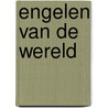 Engelen van de wereld by Heysse