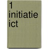 1 Initiatie ICT by Unknown