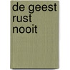 De Geest rust nooit door B. Wuyts