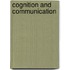 Cognition and communication