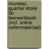 Nouveau Quartier étoile 5B Leerwerkboek (incl. online oefenmateriaal) door Voets