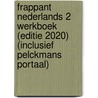 Frappant Nederlands 2 werkboek (editie 2020) (inclusief Pelckmans Portaal) by Moor