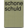 Schone schuld door Oraison