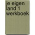 Je eigen land 1 werkboek