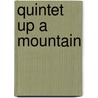 Quintet up a mountain door Cooke