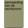 Aanvaarding van de rechtsnorm door Houtte