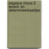 Pegasus novus 2 woord- en determineerkaartjes by Boereboom