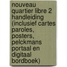 Nouveau Quartier libre 2 handleiding (inclusief cartes paroles, posters, Pelckmans Portaal en digitaal bordboek) door Goovaerts