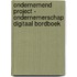 Ondernemend project - Ondernemerschap digitaal bordboek