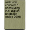 Wiskunde Concreet 1 Handleiding incl. digitaal bordboek (editie 2019) by Verhulst