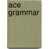 Ace Grammar
