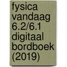 Fysica Vandaag 6.2/6.1 Digitaal bordboek (2019) door Roemans
