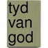 Tyd van god