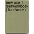 New Ace 1 leerwerkboek (1uur/week)