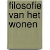 Filosofie van het wonen by Kerken
