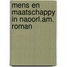 Mens en maatschappy in naoorl.am. roman by Vorlat