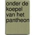 Onder de koepel van het pantheon