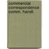 Commercial correspondence comm. handl.