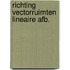 Richting vectorruimten lineaire afb.