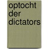 Optocht der dictators door R. Lemm