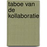 Taboe van de kollaboratie door Roy