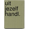 Uit jezelf handl. door Walravens